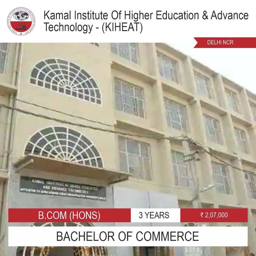 Kamal Institute Of Higher Education & Advance Technology
